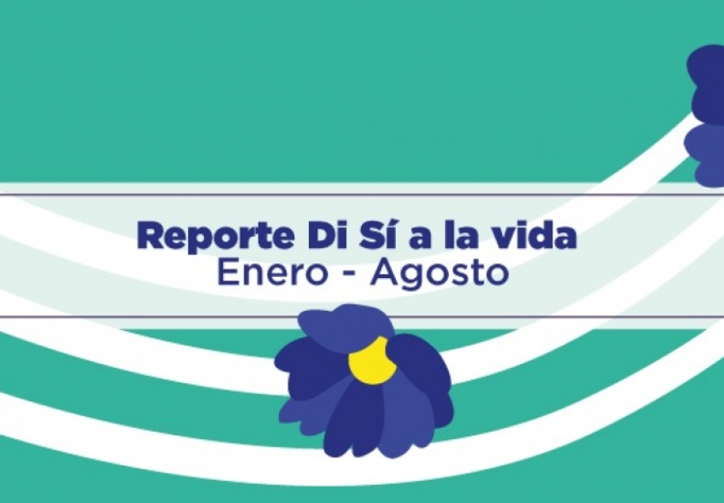 OPTAN MÁS PERSONAS POR DECIR SÍ A LA VIDA, EN LOS PRIMEROS 8 MESES DE 2021